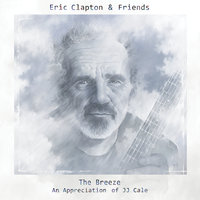 I Got The Same Old Blues - Eric Clapton, Tom Petty