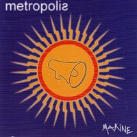 Gel Gör Beni - Metropolis, Grup Metropolis