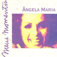 Errei, Sim - Angela Maria