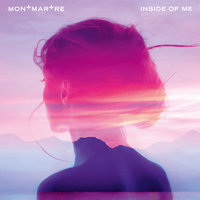 Inside Of Me - MONTMARTRE, Robotaki