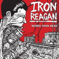 Cycle of Violence - Iron Reagan