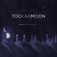 Strong Enough - Too Far Moon