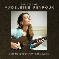 The Things I've Seen Today - Madeleine Peyroux, Marc Ribot, Meshell Ndegeocello