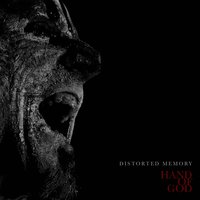 Hand of God - Iszoloscope, Distorted Memory