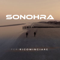 Per Ricominciare - Sonohra