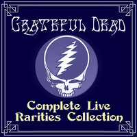 Keep Rolling By - Grateful Dead