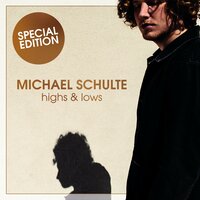 Highs & Lows - Michael Schulte