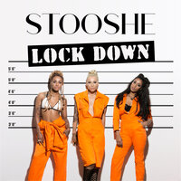 Lock Down - Stooshe, Alexandra Buggs, Karis Anderson