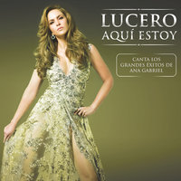 Y Aquí Estoy - Lucero