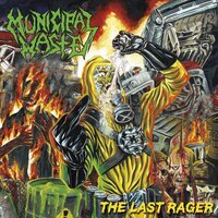 The Last Rager - Municipal Waste