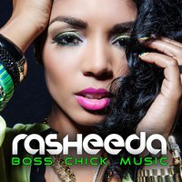 Don't Be Mad - Rasheeda