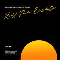 Kill the Lights - Milwin, Philip Strand