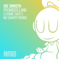 Promised Land - Joe Smooth, Cosmic Gate