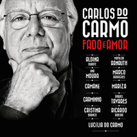 Vou Contigo, Coração - Carlos Do Carmo, Aldina Duarte