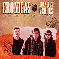 Ay! Dolores - Enanitos Verdes