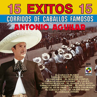 El Caballo Jovero - ANTONIO AGUILAR