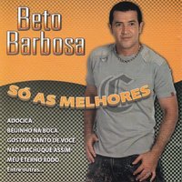 Pot Pourri: Você Errou Mais Do Que Eu / Carinho Safado - Beto Barbosa