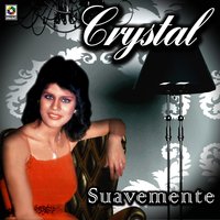 Suavemente - Crystal