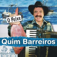 Tá fugido - Quim Barreiros