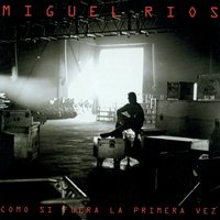 No Voy En Tren - Miguel Rios