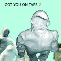 Somersault - I Got You On Tape