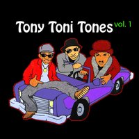 Tony! Toni! Tone!