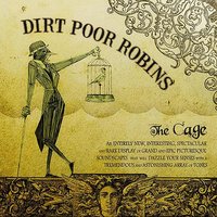 Masquerade - Dirt Poor Robins