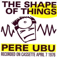 30 Seconds Over Tokyo - Pere Ubu