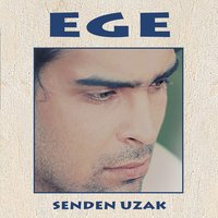 Aşktan Söz Et - Ege