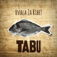 Hvala Za Ribe - TABU