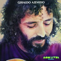 Domingo de Pedra e Cal - Geraldo Azevedo