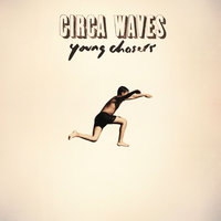 My Love - Circa Waves