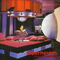 Superheroes - Superheroes