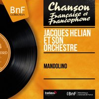 Amour, castagnettes et tango - Jacques Hélian et son orchestre, Şadi
