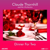 There's a Small Hotel 2 - Claude Thornhill and His Orchestra, The Snowflakes