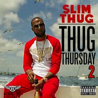 Thugga We Made It - Slim Thug