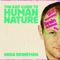 Hypothesis 4 (Biological Determinism) - Baba Brinkman
