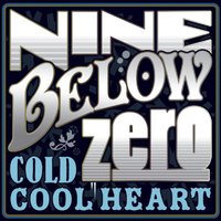 Eleven + Eleven - Nine Below Zero