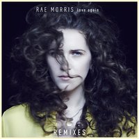 Love Again - Rae Morris