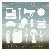 Free - Twin Atlantic