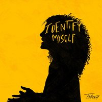 Identify Myself - Tamtam