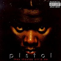 Do Yo Bitch Got Luv - Pistol