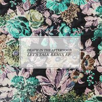 Let's Talk - Death in The Afternoon, Summer Heart