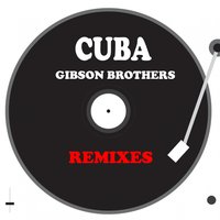 Cuba - Gibson Brothers