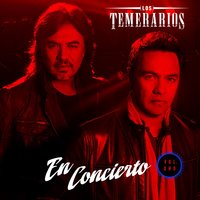 Cuando Quieras Verme - Los Temerarios