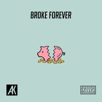 Broke Forever - Alec King
