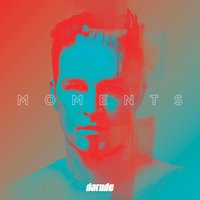 Moments - Darude, Tom Fall, Sebastian Reyman