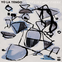 Butchie's Tune - Yo La Tengo
