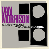 Get On with the Show - Van Morrison