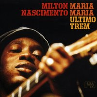 A Lua Girou - Milton Nascimento